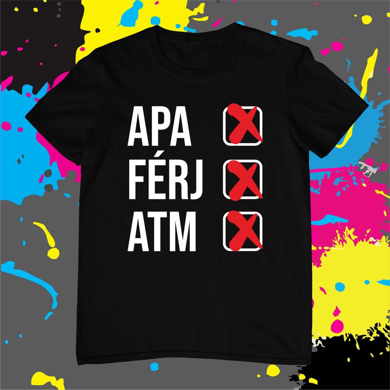 Apa, férj, atm! - Férfi póló
