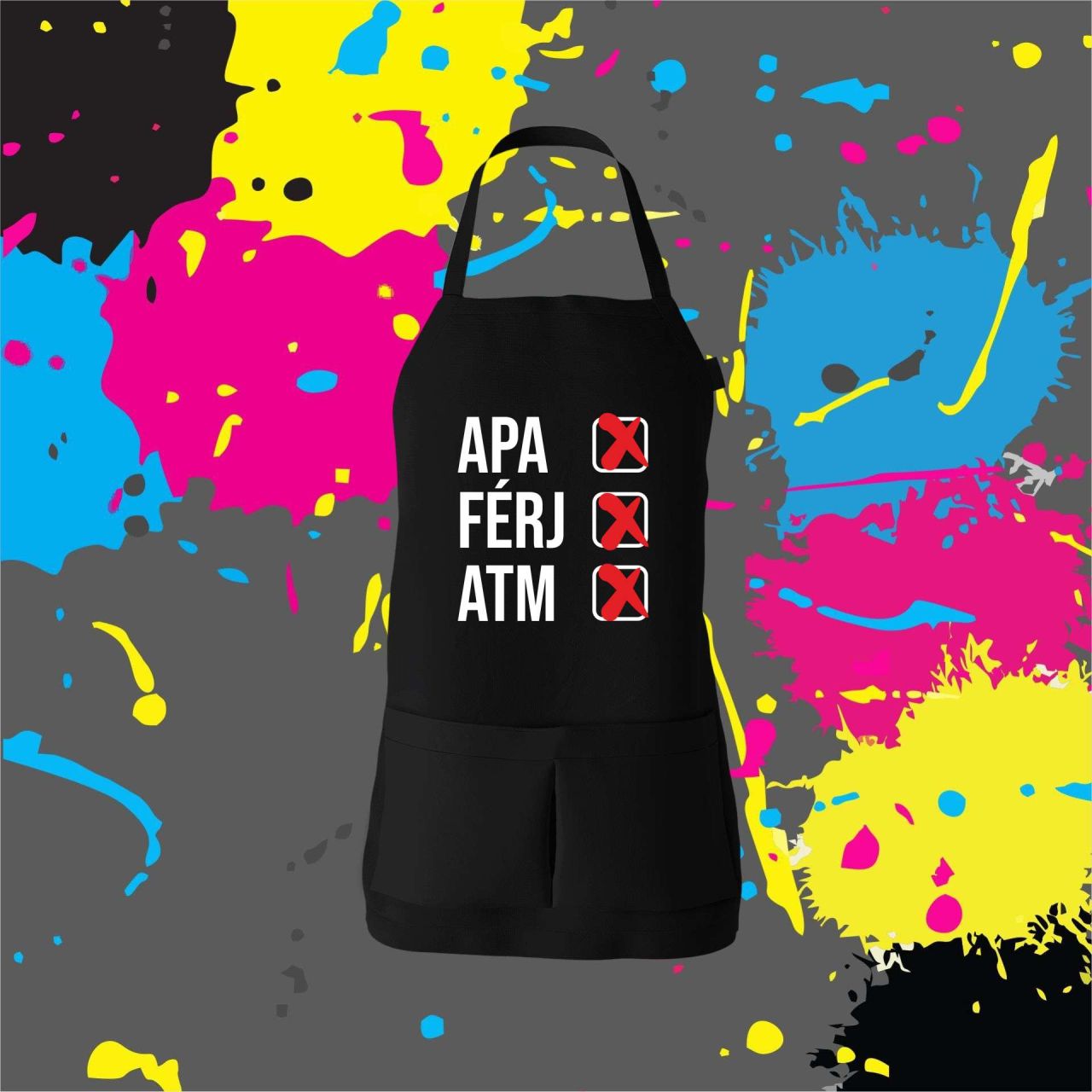 Apa, férj, atm! - Kötény Apa, férj, atm! - Kötény
