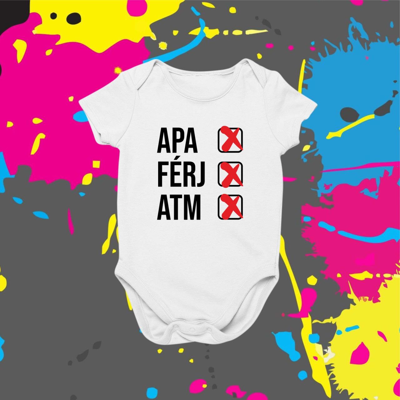Apa, férj, atm - Baby body Apa, férj, atm - Baby body