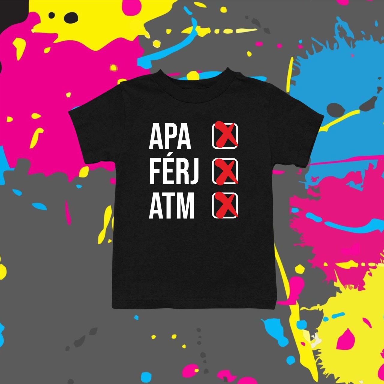 Apa, férj, atm! - Gyerek póló Apa, férj, atm! - Gyerek póló