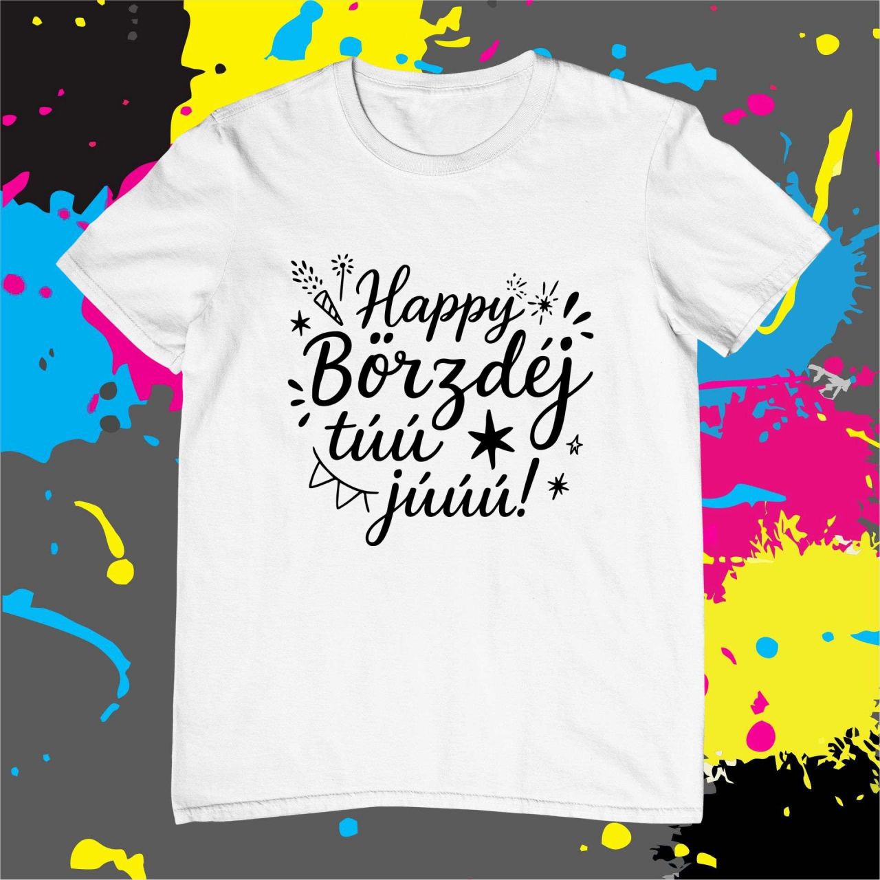 Happy börzdéj túú júúú - Férfi póló Happy börzdéj túú júúú - Férfi póló