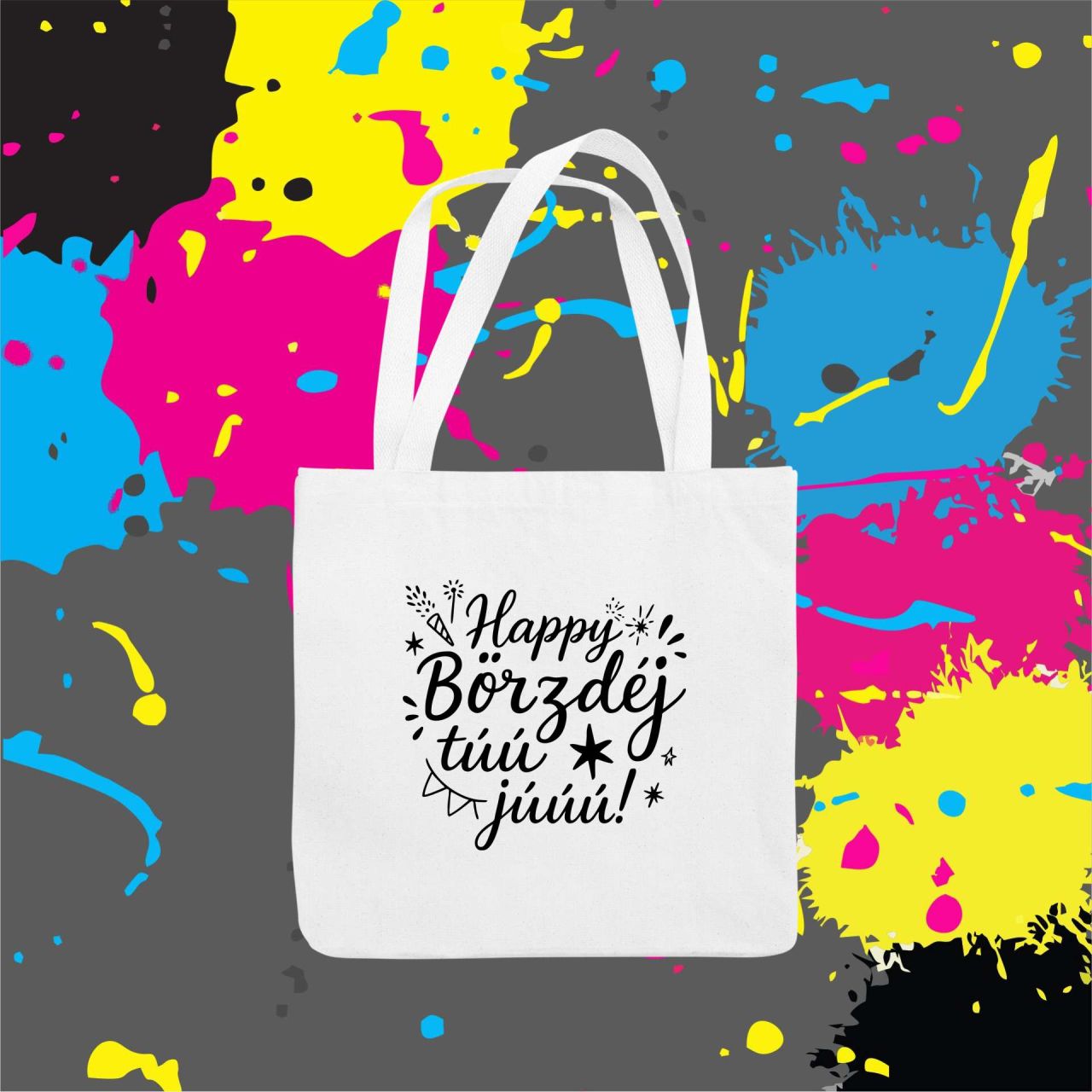 Happy börzdéj túú júúú - Vászontáska Happy börzdéj túú júúú - Vászontáska