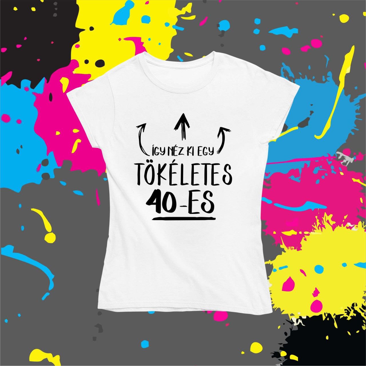 Így néz ki egy tökéletes 40-es - Női póló