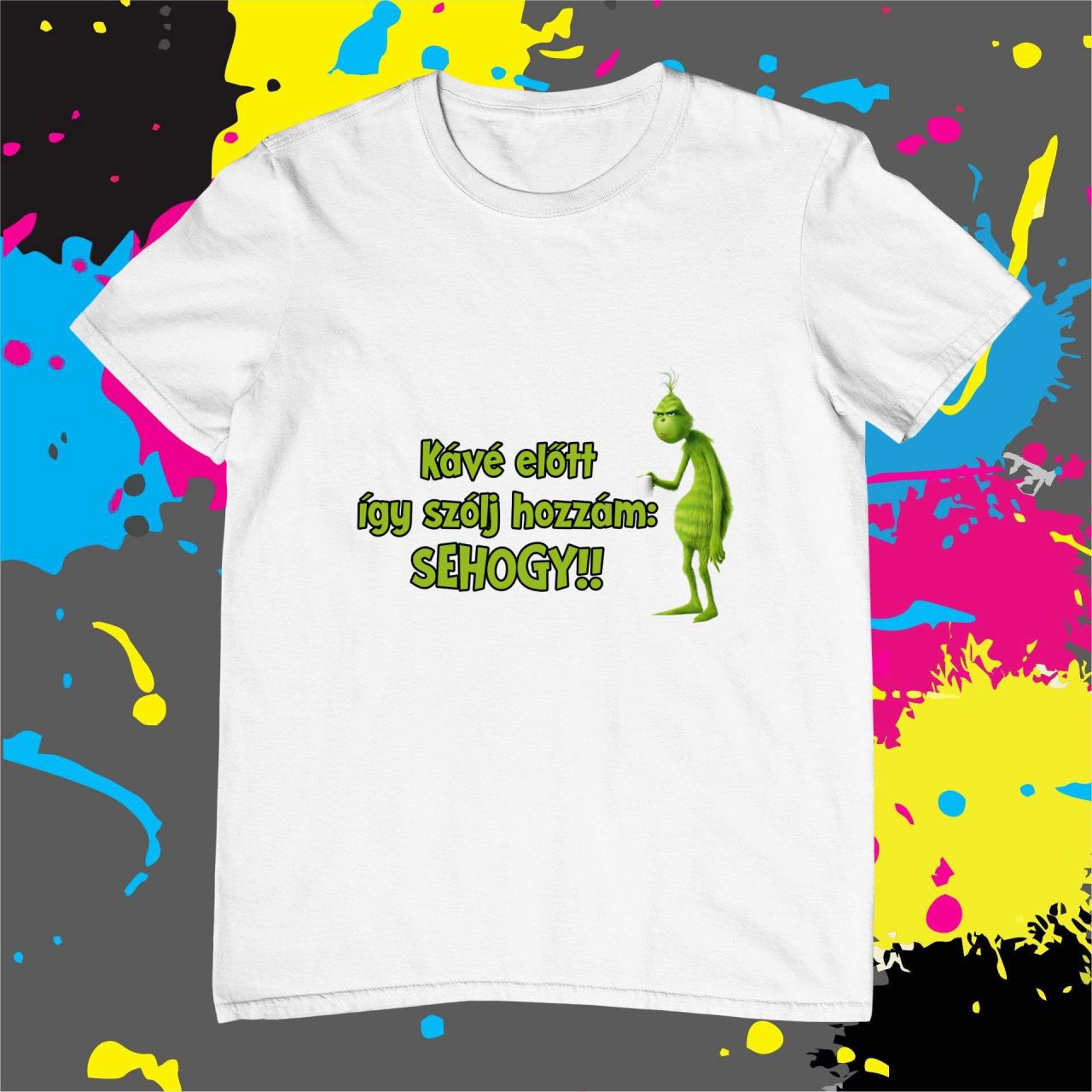 Kávé előtt így szólj hozzám Grinch - Férfi póló