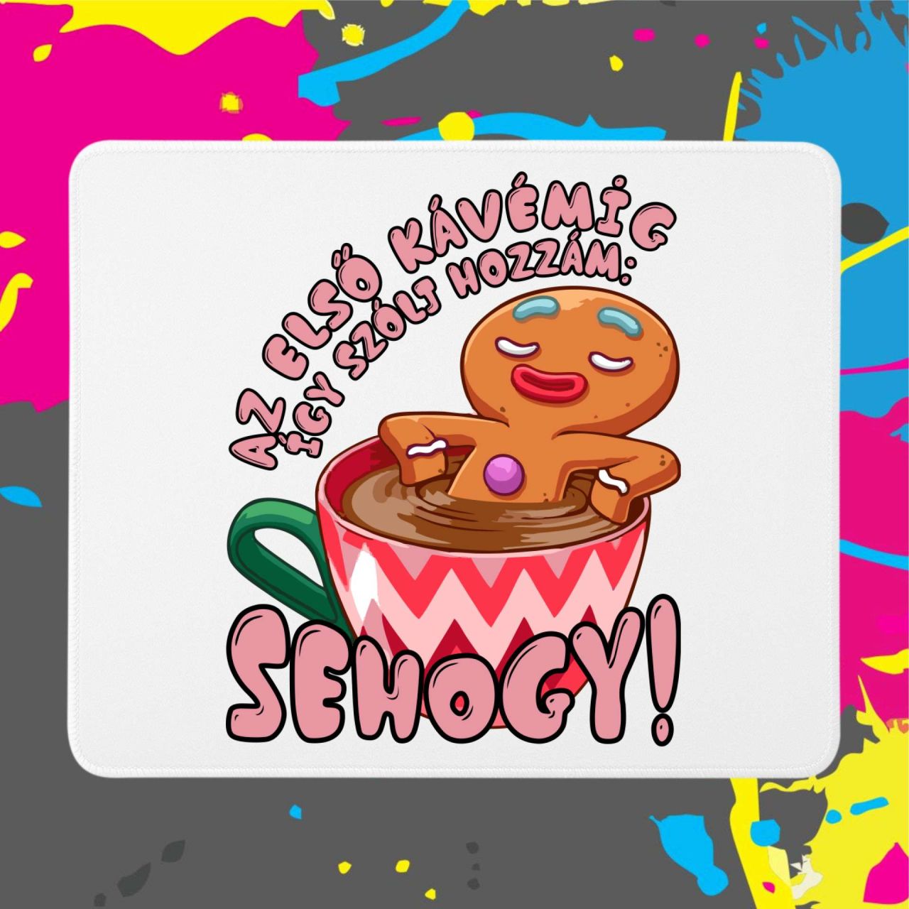 Az első kávémig Mézi - Egérpad