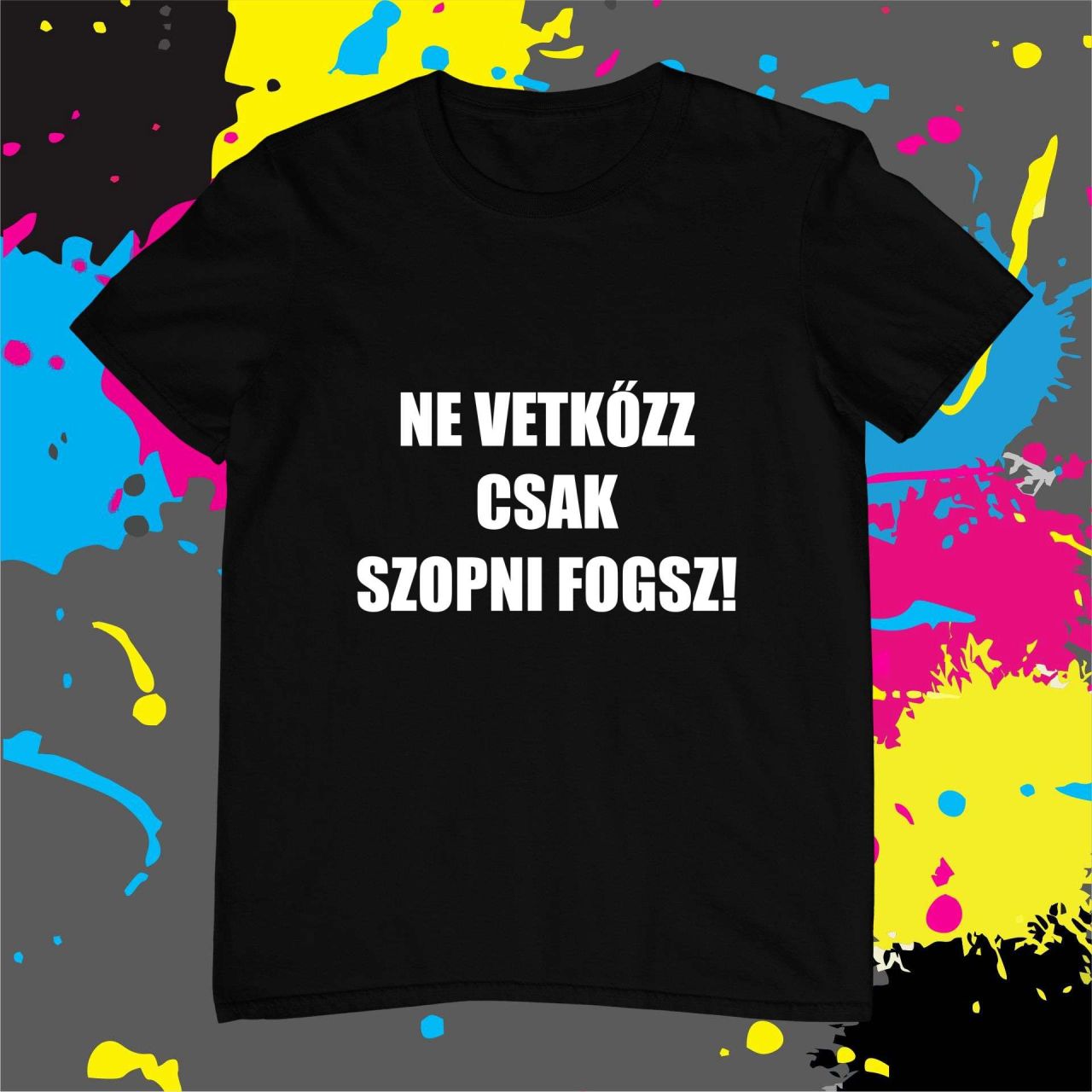 Ne vetkőzz 2.0! - Férfi póló