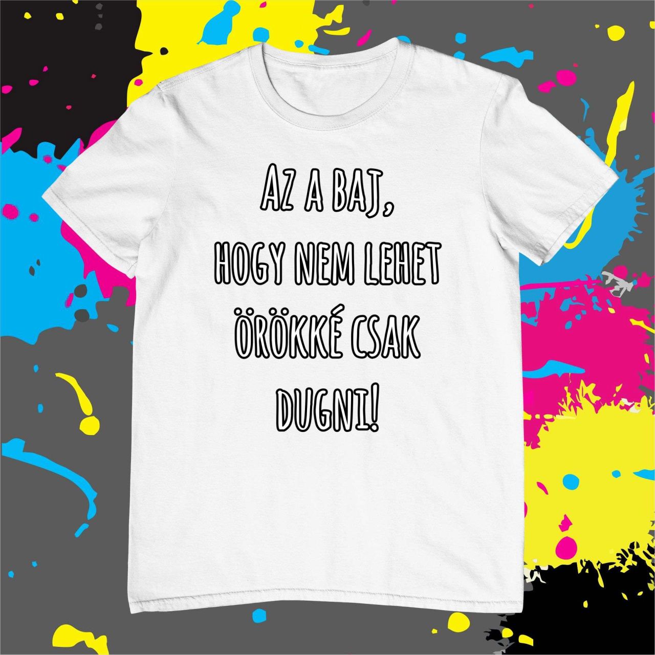 Az a baj - Férfi póló