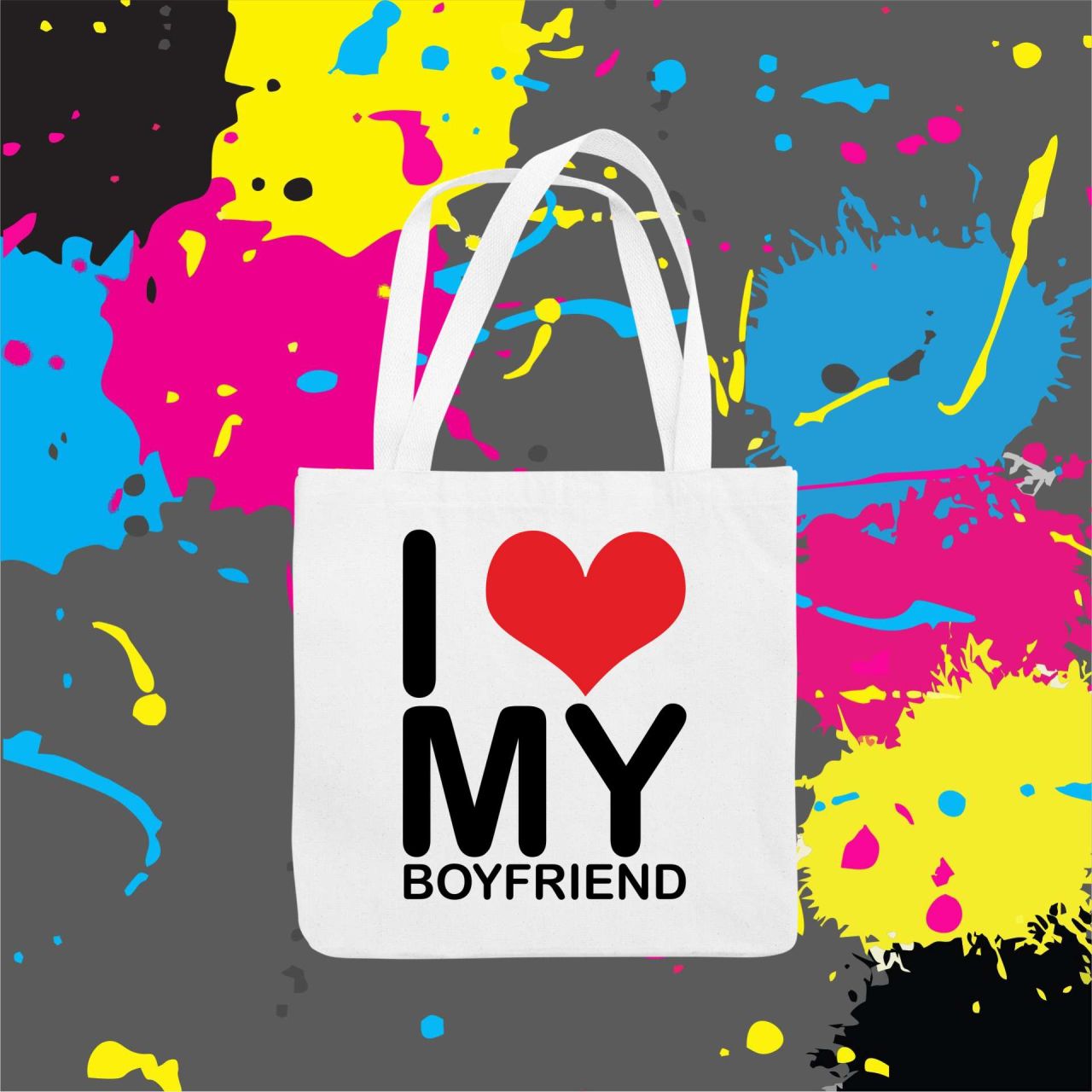 I love my boyfriend - Vászontáska