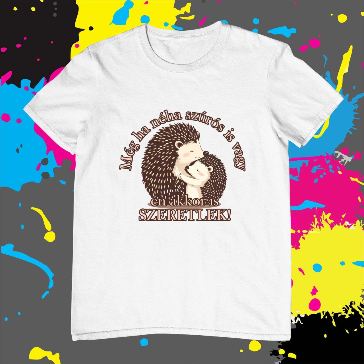 Még ha néha szúrós is vagy - Férfi póló