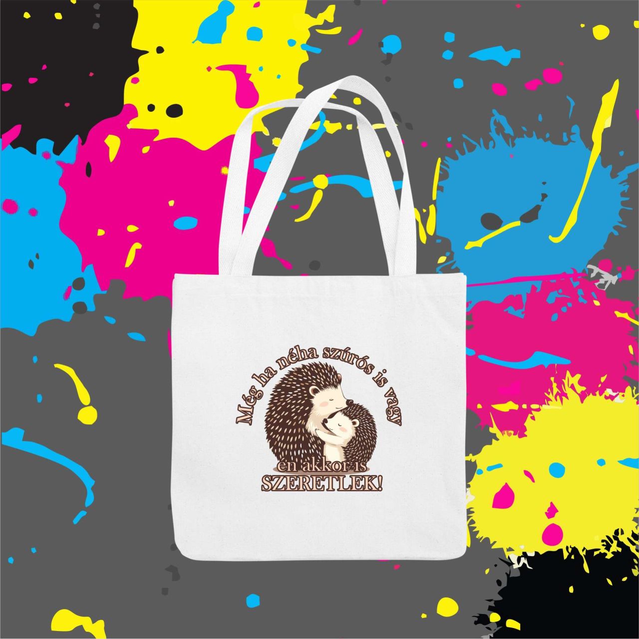 Még ha néha szúrós is vagy - Vászontáska