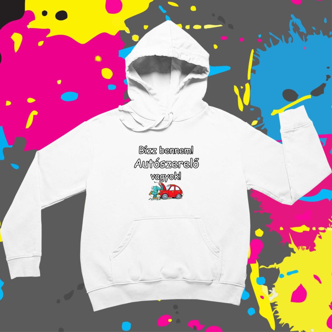 Bízz bennem autószerelő vagyok - Kapucnis pulóver
