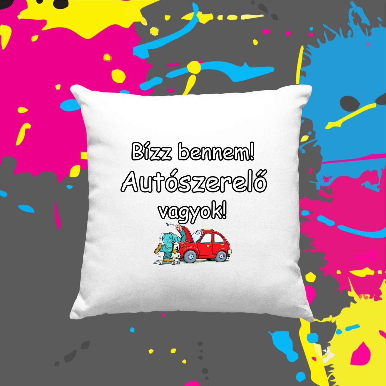 Bízz bennem autószerelő vagyok - Kocka párna
