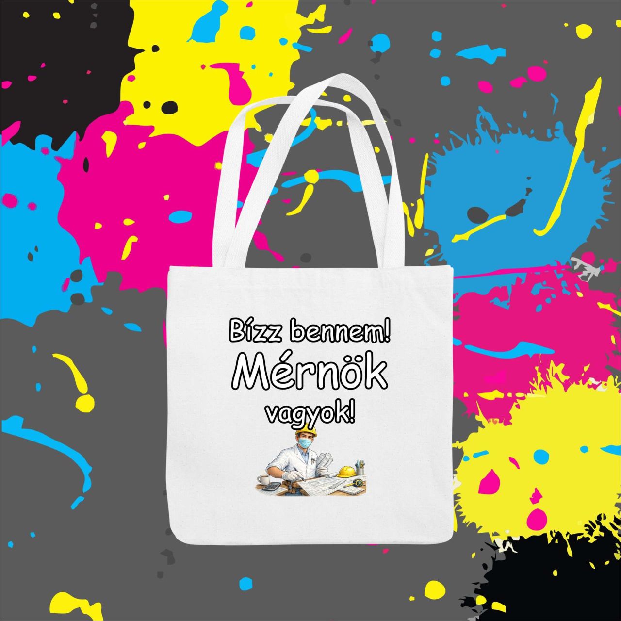 Bízz bennem mérnök vagyok - Vászontáska