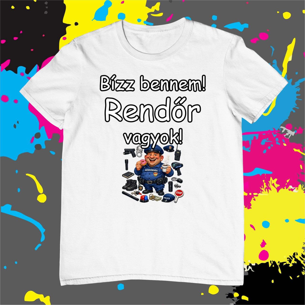 Bízz bennem rendőr vagyok - Férfi póló