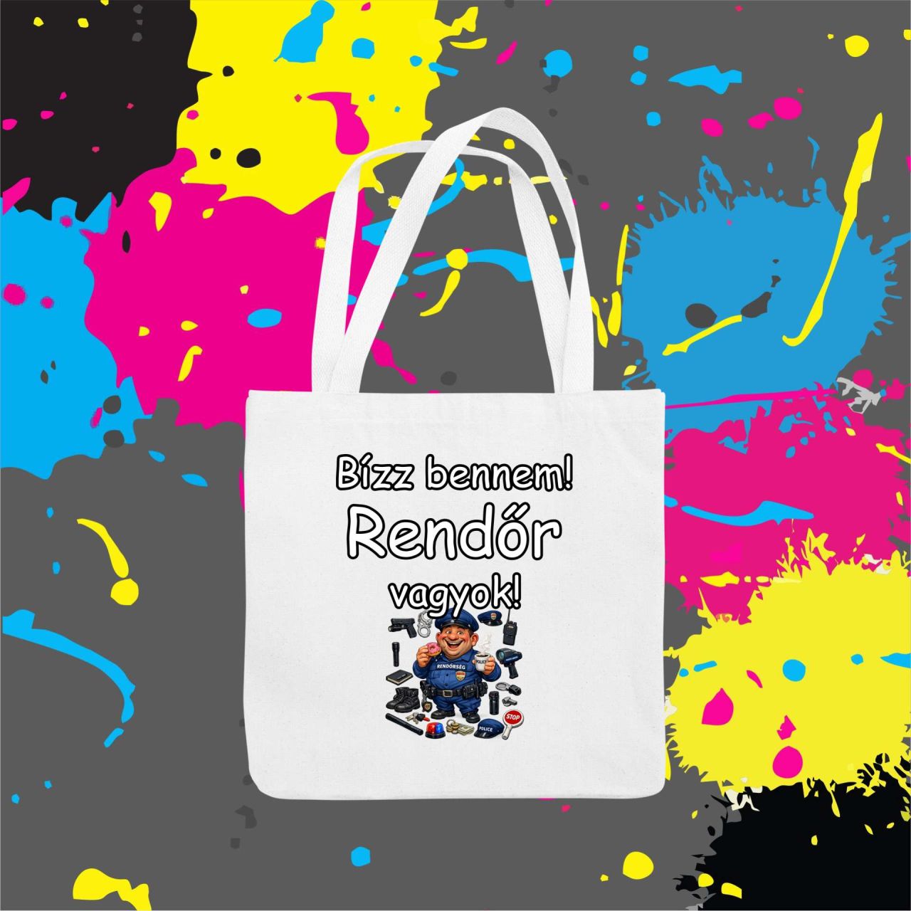 Bízz bennem rendőr vagyok - Vászontáska