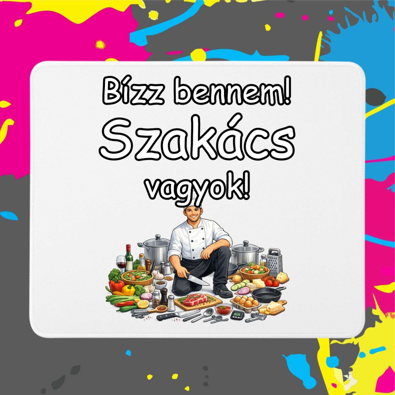 Bízz bennem szakács vagyok - Egérpad