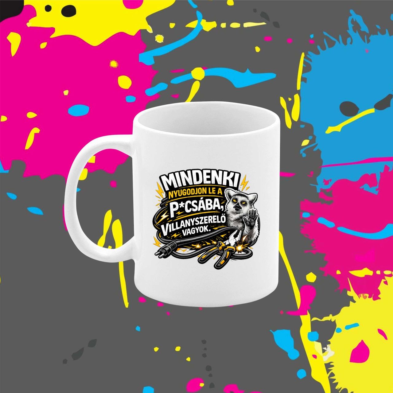 Mindenki nyugodjon le villanyszerelő - Bögre