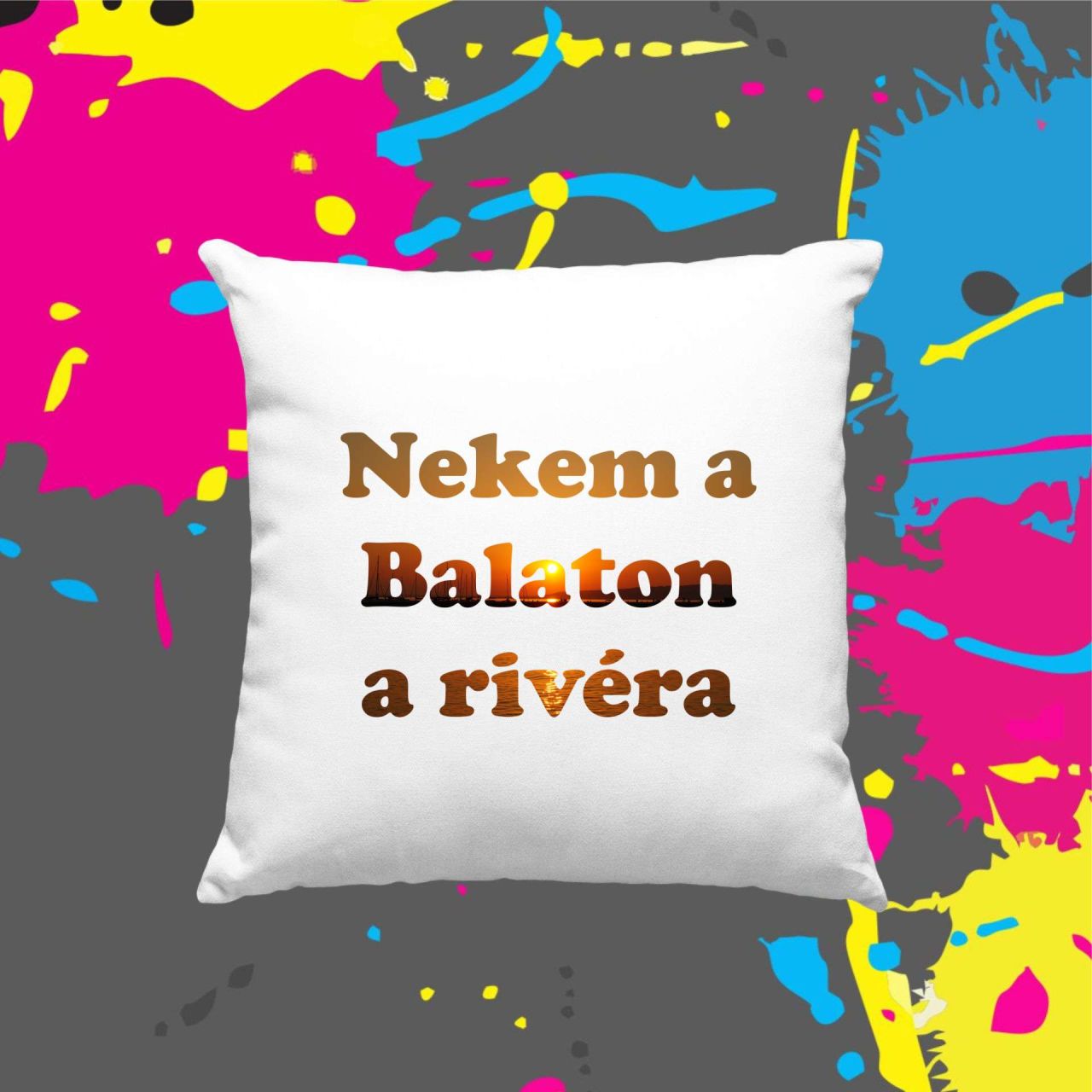 Nekem a Balaton a riviéra - Kocka párna