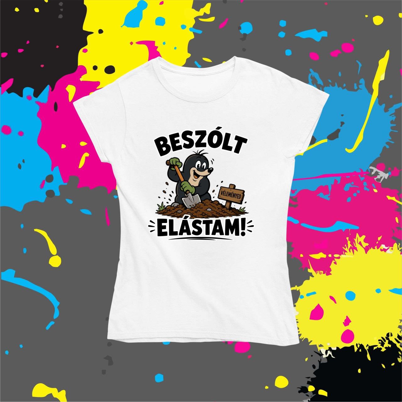 Beszólt elástam - Női póló