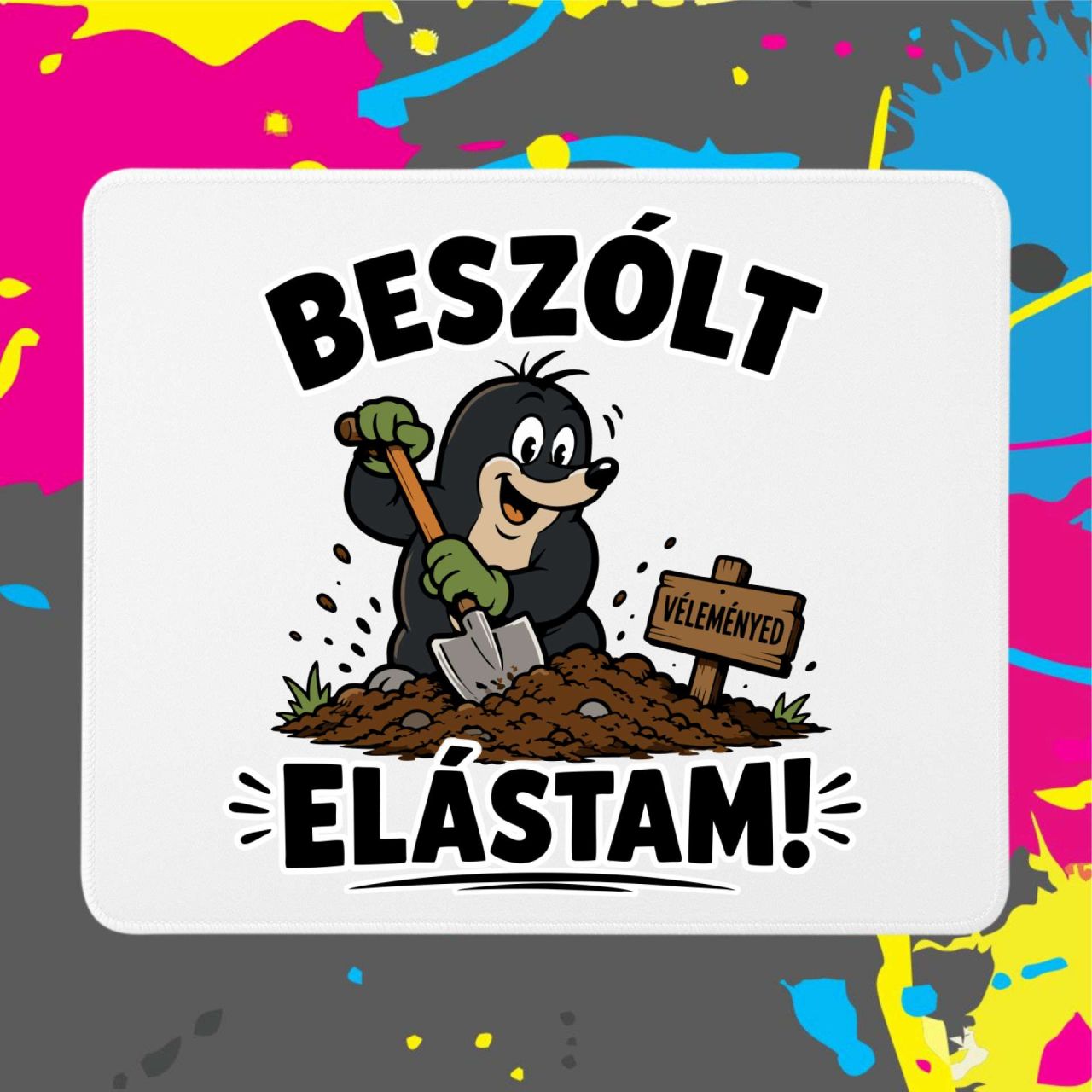 Beszólt elástam - Egérpad