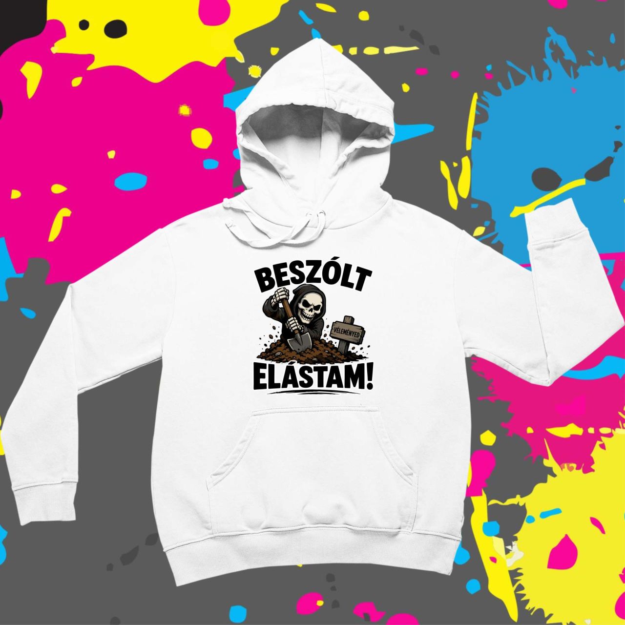 Beszólt elástam! - Kapucnis pulóver