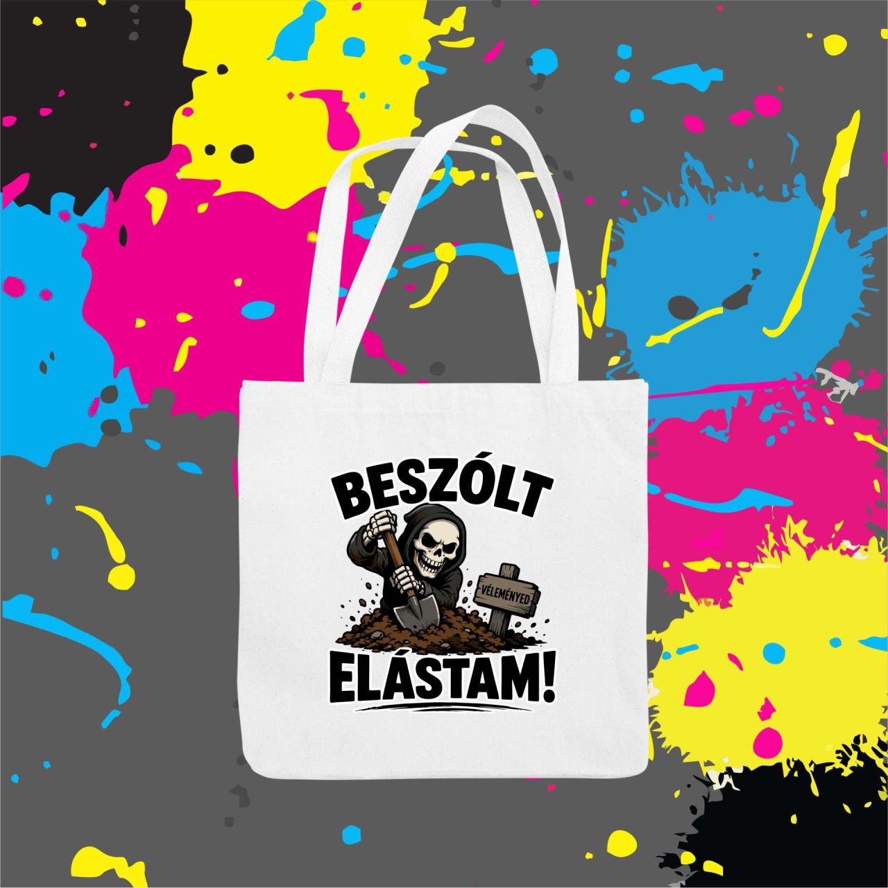 Beszólt elástam! - Vászontáska