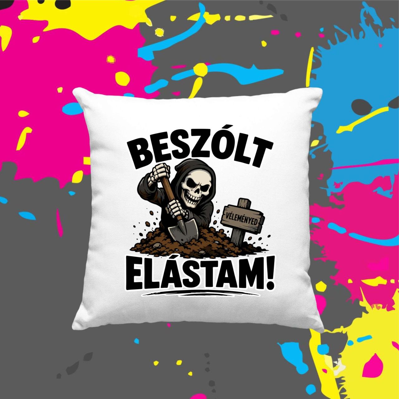 Beszólt elástam! - Kocka párna