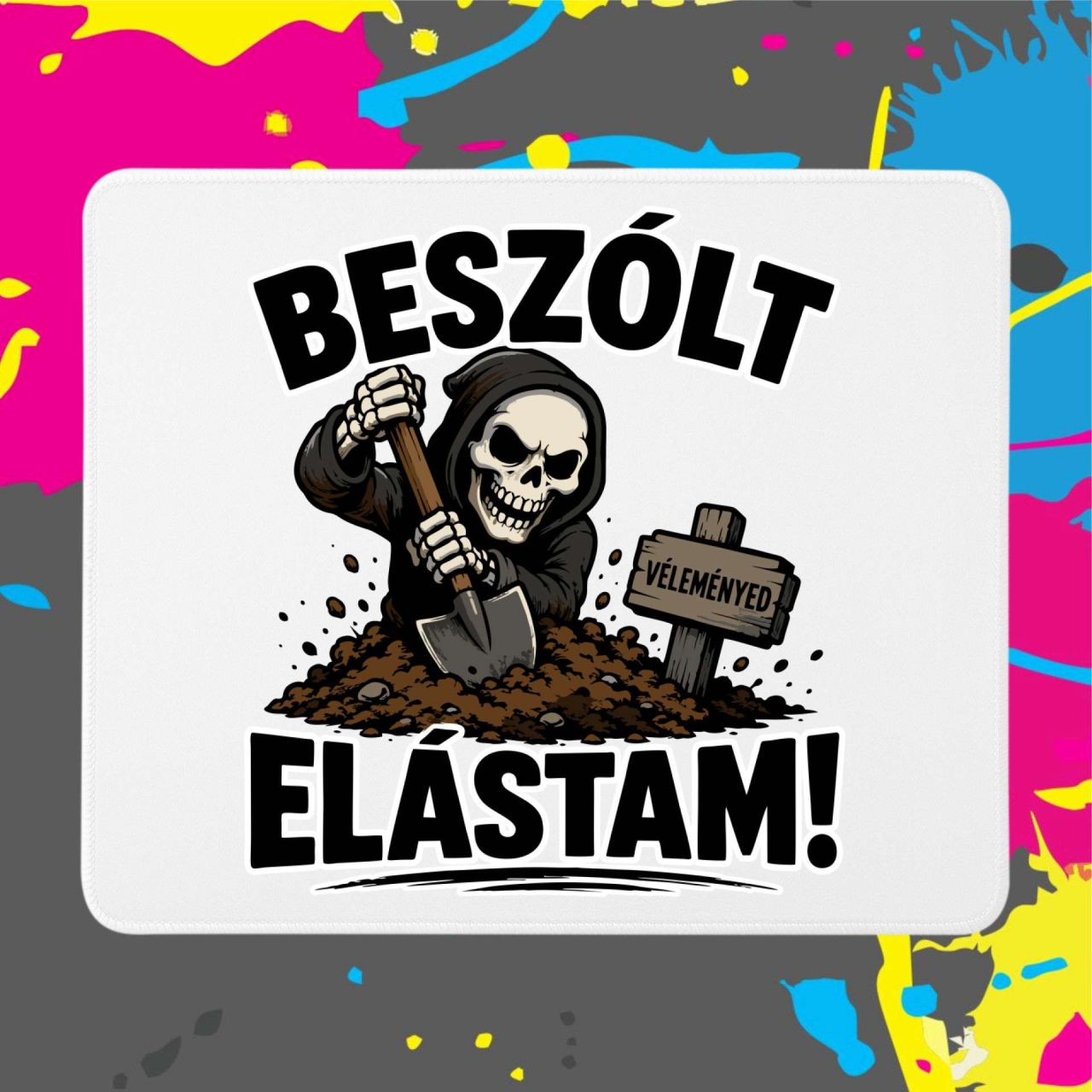 Beszólt elástam! - Egérpad